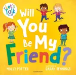 Will You Be My Friend? - Molly Potter
