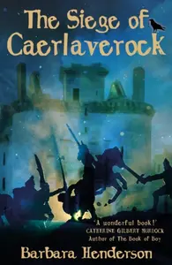 The Siege of Caerlaverock - Barbara Henderson