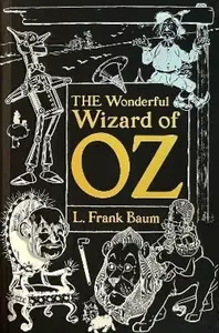 Wonderful Wizard of Oz - Frank L. Baum