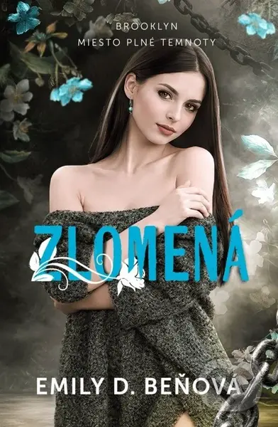 Zlomená (Brooklyn) - Emily D. Beňová