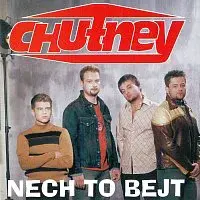 Chutney – Nech to bejt CD