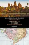 The Road to Angkor - Christopher Pym