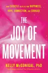 Joy of Movement - McGonigal Kelly