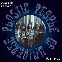 The Plastic People of the Universe – Ateliér Kadlec 2. 6. 1974 LP