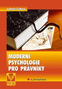 E-kniha: Moderní psychologie pro právníky od Čírtková Ludmila