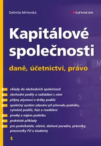 E-kniha: Kapitálové společnosti - daně, účetnictví, právo od Mirčevská Dalimila