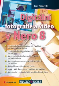 E-kniha: Digitální fotografie a video v Nero 8 od Pecinovský Josef
