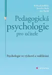 E-kniha: Pedagogická psychologie pro učitele od Jedlička Richard