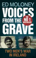 Voices from the Grave - Ed Moloney