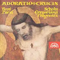 Schola Gregoriana Pragensis, Boni Pueri – Adoratio crucis