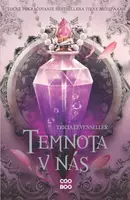 Temnota v nás - Tricia Levensellerová