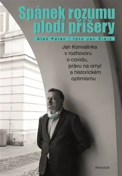 Spánek rozumu plodí příšery - Aleš Palán, Jan Šibík