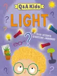 Q and A Kids: Light - Amy Chapman