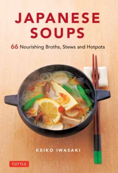 Japanese Soups - Keiko Iwasaki