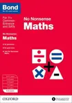 Bond: Maths: No Nonsense - Lindsay Sarah, Bond 11+