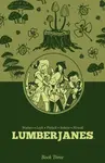 Lumberjanes Book Three - Shannon Watters, Stevenson ND