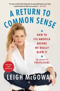 A Return to Common Sense - Leigh McGowan