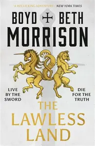 Lawless Land - Boyd Morrison, Beth Morrison