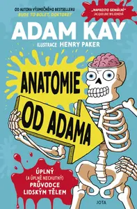 Anatomie od Adama (poškozené) - Adam Kay