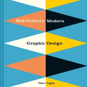 Mid-Century Modern Graphic Design - Theo Inglis