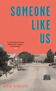 Someone Like Us - Dinaw Mengestu