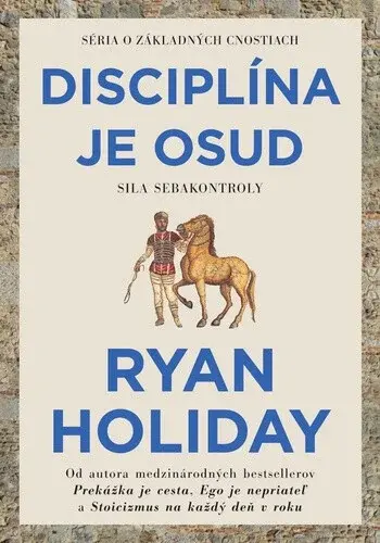 Disciplína je osud - Ryan Holiday