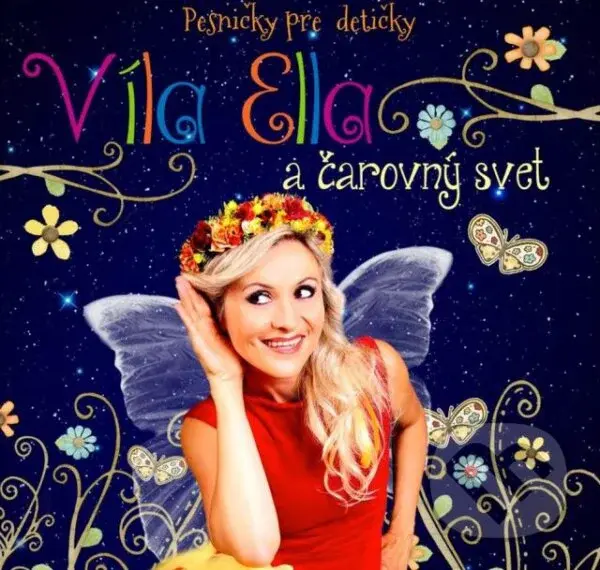 Víla Ella: Víla Ella a čarovný svet