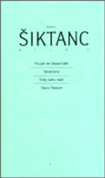 Dílo 5 - Karel Šiktanc