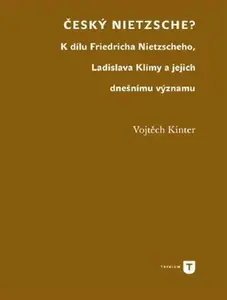 Český Nietzsche - Vojtěch Kinter