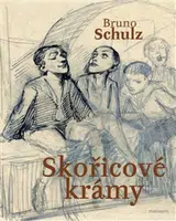 Skořicové krámy - Bruno Schulz
