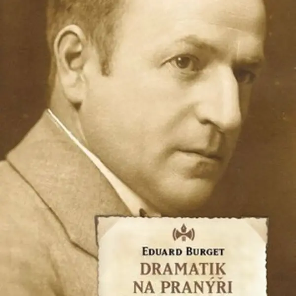 Dramatik na pranýři - Eduard Burget