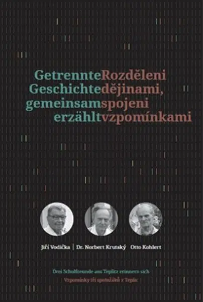 Rozděleni dějinami, spojeni vzpomínkami