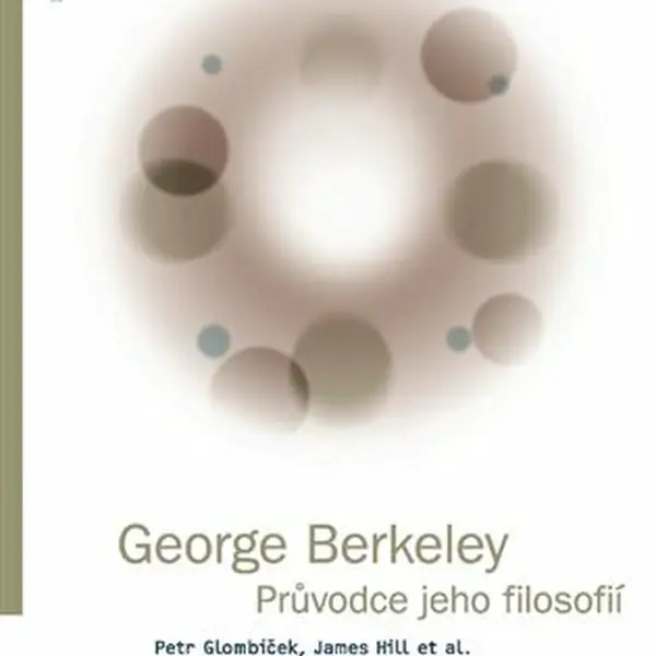 George Berkeley - Petr Glombíček, James Hill