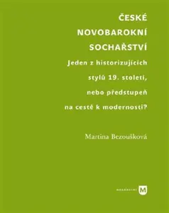 České novobarokní sochařství - Martina Bezoušková