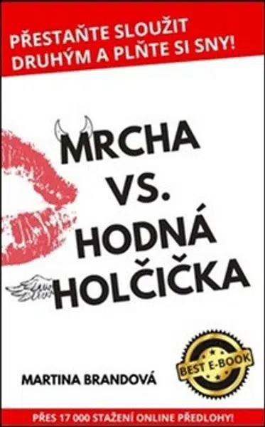 Mrcha vs. Hodná holčička - Martina Brandová