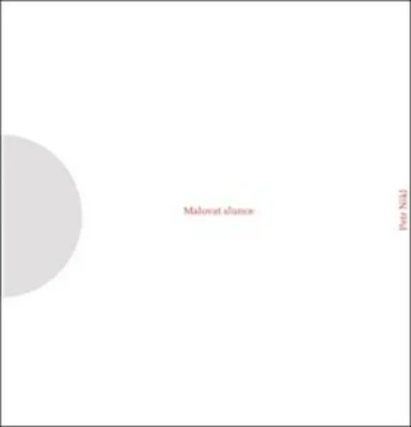 Malovat slunce - Petr Nikl