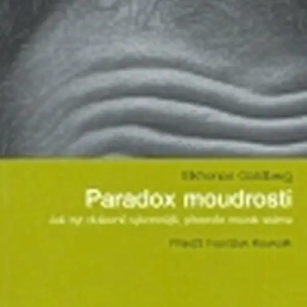 Paradox moudrosti - Elkhonon Goldberg