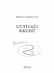 Uctívači kruhů - Božena Správcová, Vladimír Kokolia