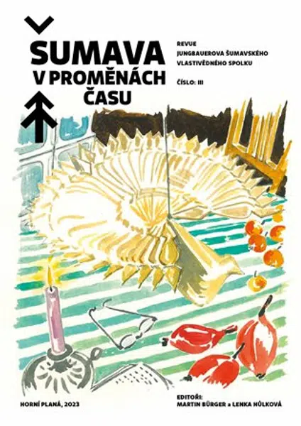 Šumava v proměnách času III. - Martin Bürger, Lenka Hůlková