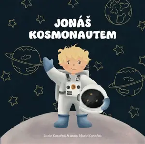 Jonáš kosmonautem - Lucie Konečná, Anna-Marie Konečná