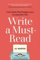 Write a Must-Read - AJ Harper