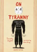 On Tyranny Graphic Edition - Timothy Snyder