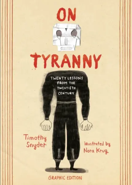 On Tyranny Graphic Edition - Timothy Snyder