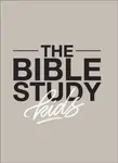 The Bible Study for Kids â€“ A one year, kidâ€“focused study of the Bible and how it relates to your entire family - Zach Windahl