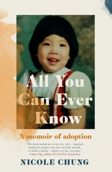 All You Can Ever Know - Nicole  Chung