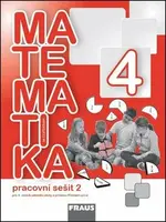 Matematika se čtyřlístkem 4/2.díl Pracovní sešit - Alena Rakoušová, Marie Kozlová, Šárka Pěchoučková