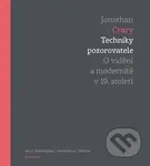 Techniky pozorovatele - Jonathan Crary