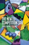 The New EU Competition Law - Pablo  Ibanez Colomo
