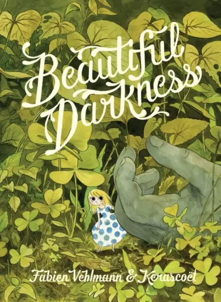 Beautiful Darkness - Fabien Vehlmann, Kerascoët