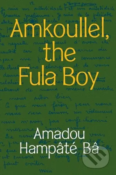 Amkoullel, the Fula Boy - Amadou Hampate Ba - kniha z kategorie Historie